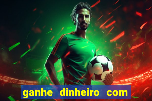 ganhe dinheiro com jogos online